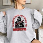 Star Wars Darth Vader X Ohio State Buckeyes You Underestimate The Power Of The Buckeyes 3 Sweatshirt.jpg