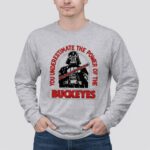 Star Wars Darth Vader X Ohio State Buckeyes You Underestimate The Power Of The Buckeyes 4 Long Sleeves.jpg