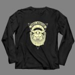 Star Wars Mandalorian Grogu Force Sensitive 4 Long Sleeves.jpg