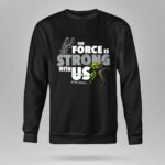 Star Wars San Antonio Spurs The Force Is Strong With Us 8 Sweatshirt.jpg Star Wars San Antonio Spurs The Force Is Strong With Us 8 Sweatshirt.jpg