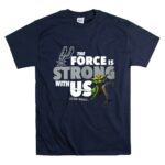 Star Wars San Antonio Spurs The Force Is Strong With Us 9 T Shirt.jpg Star Wars San Antonio Spurs The Force Is Strong With Us 9 T Shirt.jpg