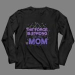 Star-Wars-Symbol-The-Force-is-Strong-With-this-Mom-4-Long-Sleeves