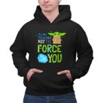 Star Wars The Mandalorian Grogu May The Force Be with You 2 Hoodie.jpg