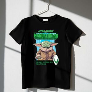 Star Wars The Mandalorian Grogu The Force Is Strong With This Little One 1 T Shirt.jpg