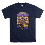 Star Wars The Mandalorian Mando This Is More Than I Signed Up For 9 T Shirt.jpg