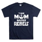 Star-Wars-This-Mom-Raises-Rebels-9-T-Shirt