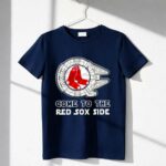 Star Wars come to the Boston Red Sox side 6 T Shirt.jpg Star Wars come to the Boston Red Sox side 6 T Shirt.jpg