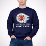 Star Wars come to the San Francisco Giants side 3 Sweatshirt.jpg