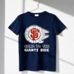 Star Wars come to the San Francisco Giants side 6 T Shirt.jpg