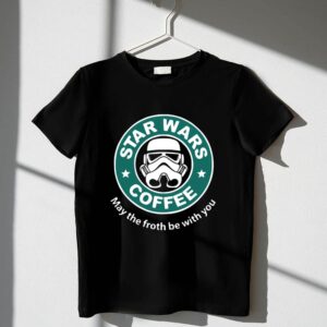 Star20Wars20Coffee20May20the20Froth20Be20With20You20Stormtrooper 1 T Shirt.jpg