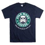 Star20Wars20Coffee20May20the20Froth20Be20With20You20Stormtrooper 9 T Shirt.jpg