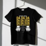 Star20Wars20Darth20Vader20Imperial20March20Da20Da20Da20Stormtrooper20Helmets 1 T Shirt.jpg