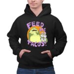 Star20Wars20Jabba20The20Hutt20Feed20Me20Tacos20Stormtroopers 7 Hoodie.jpg