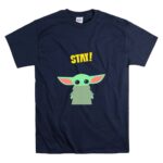 Stay Baby Yoda Mandalorian Grogu T Shirt 7.jpg