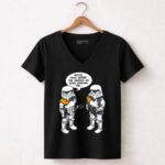 Stormtroopers20Maybe20Those20Were20the20Droids20We20Were20Looking20For20Wrong20Droids 5 Womens V Neck.jpg