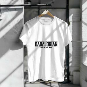The Dadalorian This Is The Way Star Wars Parody Mandalorian Dad Shirt