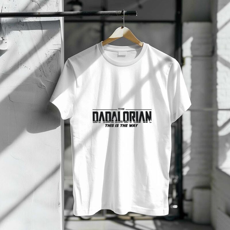 The Dadalorian This Is The Way Star Wars Parody Mandalorian Dad 1 T Shirt