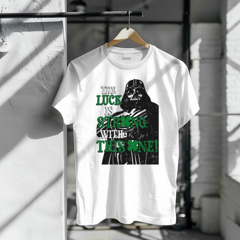 The Luck Is Strong With This One Darth Vader Irish St Patricks Day 1 T Shirt