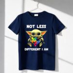 The-Mandalorian-Baby-Yoda-Not-Less-Different-I-Am-Autism-Awareness-1-T-Shirt