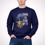 This Is The Way Grogu 3 Sweatshirt.jpg