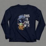 This Is The Way Grogu 6 Long Sleeves.jpg