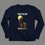 This Is The Way The Mandalorian Warrior and Baby Yoda 9 Long Sleeves.jpg