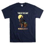 This Is The Way The Mandalorian Warrior and Baby Yoda 9 T Shirt.jpg