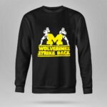 U of Michigan Star Wars Stormtroopers The Wolverines Strike Back 8 Sweatshirt 2.jpg