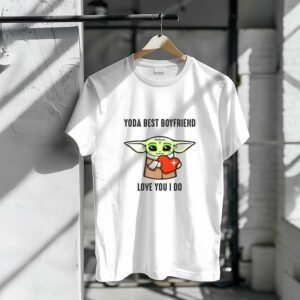 Yoda Best Boyfriend Love You I Do Grogu Heart Star Wars Shirt