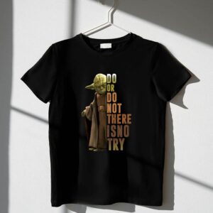 Yoda Do or Do Not There is No Try Star Wars Iconic Jedi Wisdom 1 T Shirt.jpg