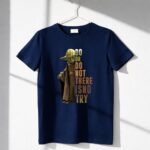 Yoda Do or Do Not There is No Try Star Wars Iconic Jedi Wisdom 6 T Shirt.jpg