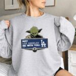 Yoda May Los Angeles Be With You Dodgers Rebel Alliance 3 Sweatshirt.jpg Yoda May Los Angeles Be With You Dodgers Rebel Alliance 3 Sweatshirt.jpg