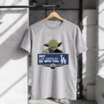 Yoda May Los Angeles Be With You Dodgers Rebel Alliance 6 T Shirt.jpg Yoda May Los Angeles Be With You Dodgers Rebel Alliance 6 T Shirt.jpg