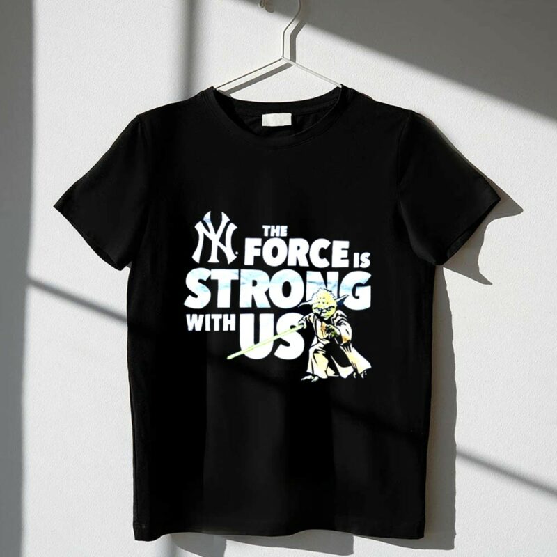 Yoda The Force Is Strong With Us New York Yankees 1 T Shirt