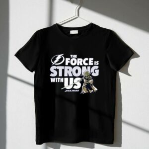 Yoda The Force Is Strong With Us Star Wars Tampa Bay Lightning 1 T Shirt.jpg