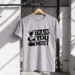 Yoda Train You Must Jedi Wisdom 1 T Shirt.jpg
