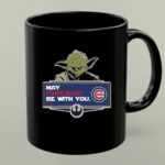 Yoda and Rebel Alliance May Chicago Be With You Cubs 1 mug.jpg