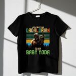 Youre-The-Dadalorian-To-My-Baby-Yoda-6-T-Shirt